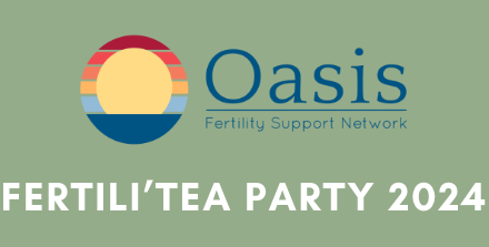 Oasis’ Fertili’tea Party 2024