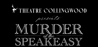 Photo Booth Theatre Collingwood – Murder at the Speakeasy